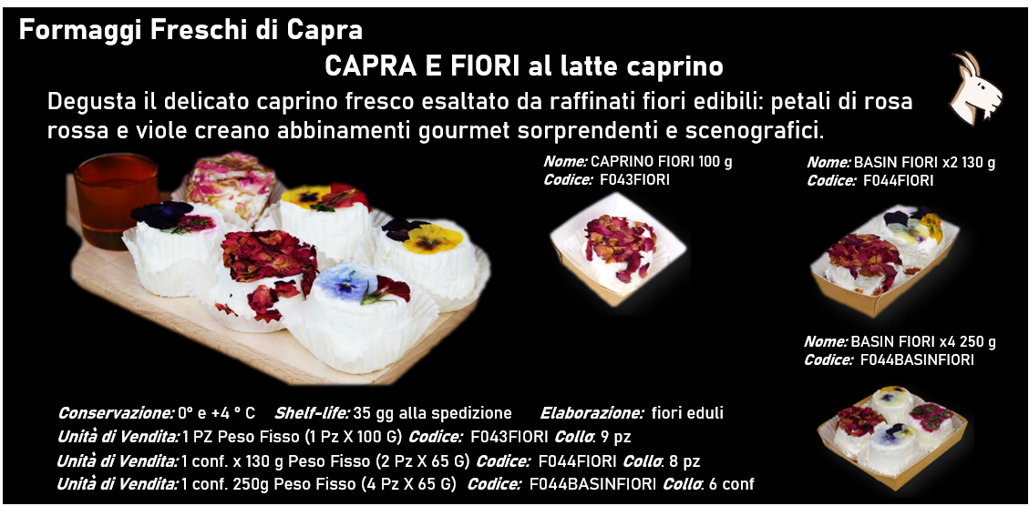 CAPRA E FIORI 1 conf. x 100g Peso Fisso (1 Pz X 100G) - 1 conf. x 130g Peso Fisso (2 Pz X 65 G) - 1 conf. 250g Peso Fisso (4 Pz X 65 G)