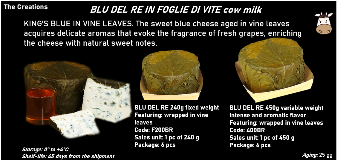 BLU DEL RE IN FOGLIE DI VITE al latte vaccino - BLU DEL RE 240g peso fisso - BLU DEL RE 450g peso variabile
