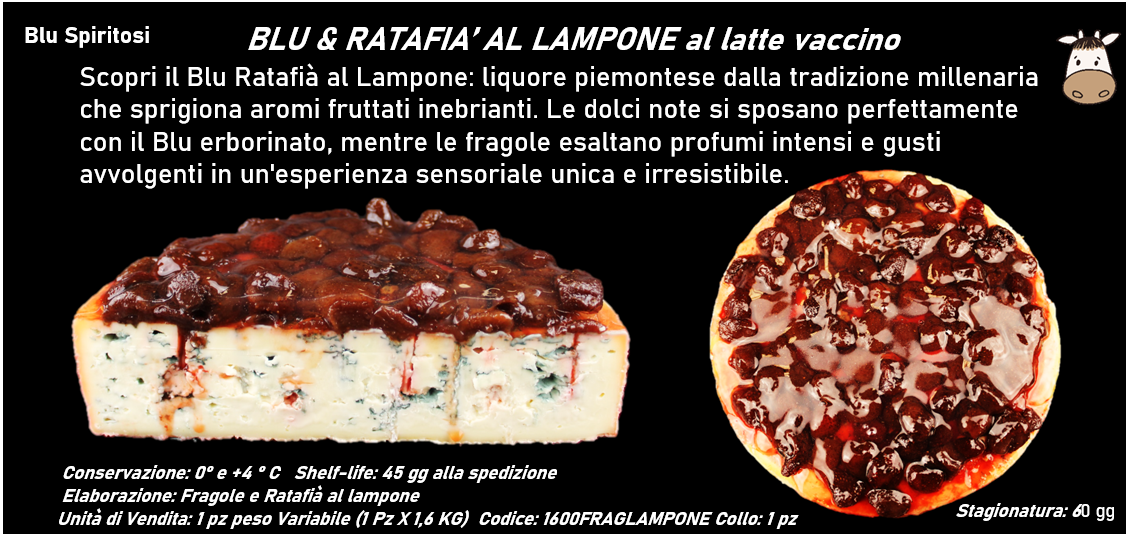 BLU & RATAFIA’ AL LAMPONE al latte vaccino