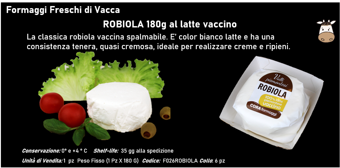 ROBIOLA 180g al latte vaccino