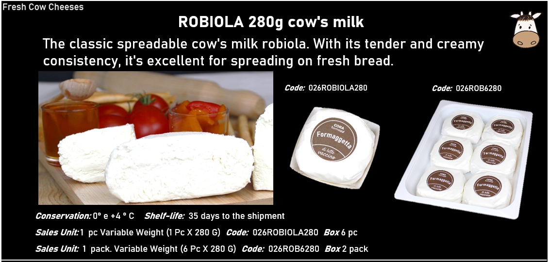 ROBIOLA 280g al latte vaccino