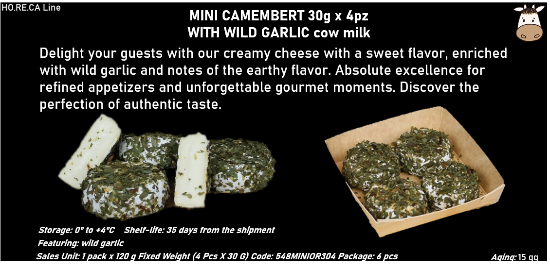 MINI CAMEMBERT 30g x 4pz al latte vaccino 120g peso fisso - naturale - carbone vegetale - tartufo - aglio orsino. -