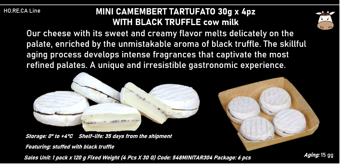 MINI CAMEMBERT 30g x 4pz al latte vaccino 120g peso fisso - naturale - carbone vegetale - tartufo - aglio orsino. -