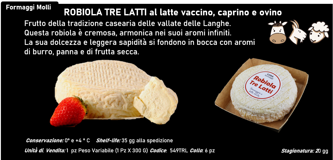 ROBIOLA TRE LATTI al latte vaccino, caprino e ovino