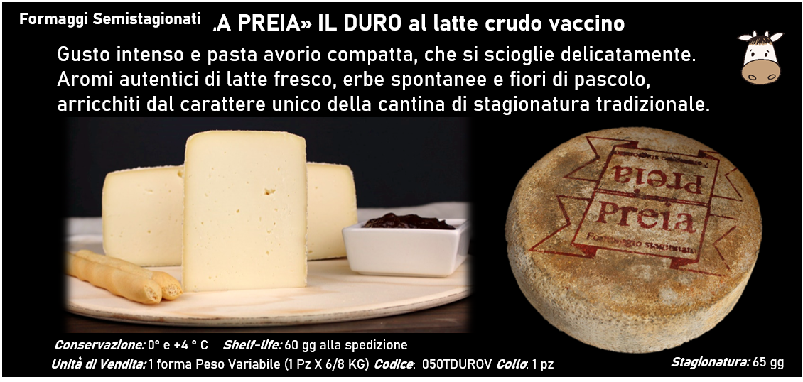 «LA PREIA» IL DURO al latte crudo vaccino