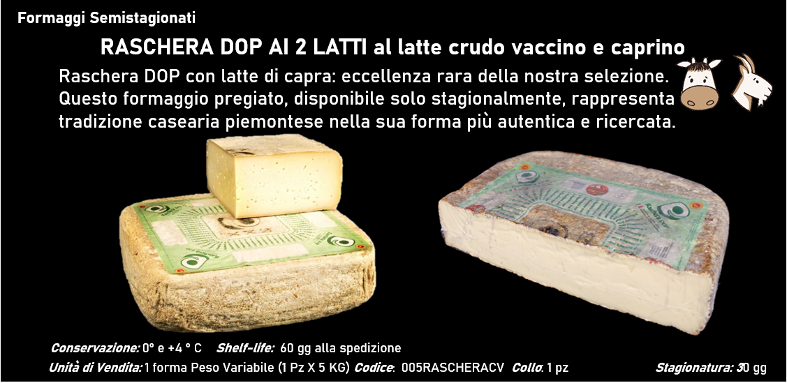 RASCHERA DOP AI 2 LATTI al latte crudo vaccino e caprino
