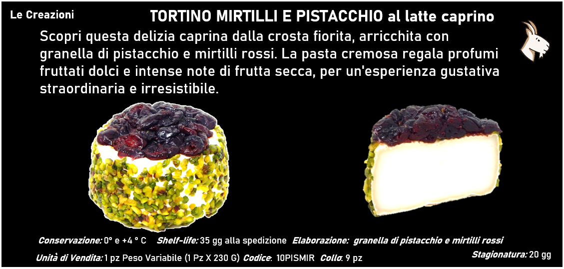 TORTINO MIRTILLI E PISTACCHIO al latte caprino